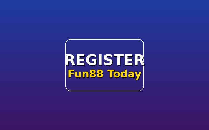 สมัครสมาชิก Fun88 Bet รับโบนัส 100%